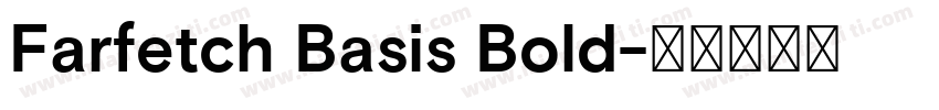 Farfetch Basis Bold字体转换